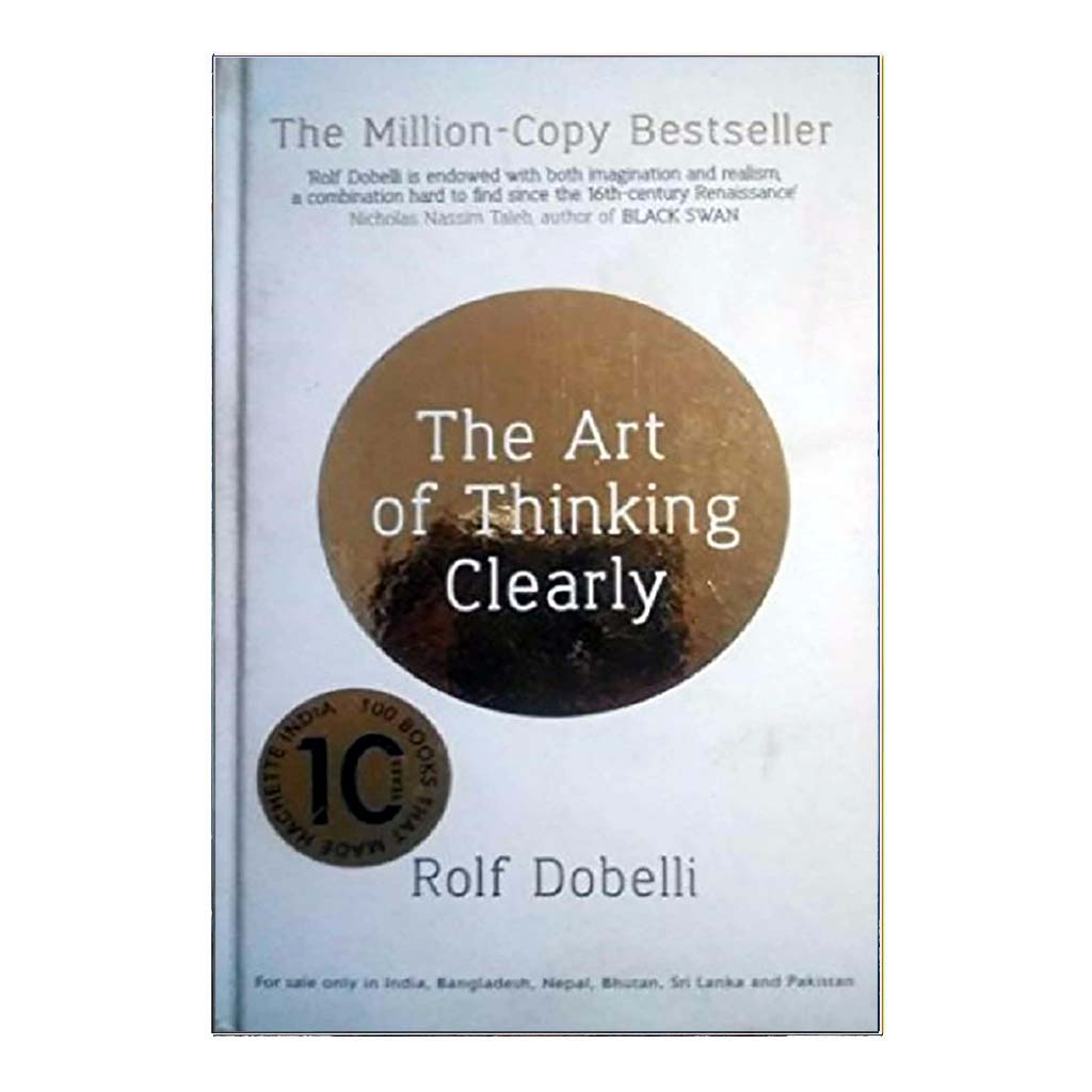 The Art Of Thinking Clearly (English)