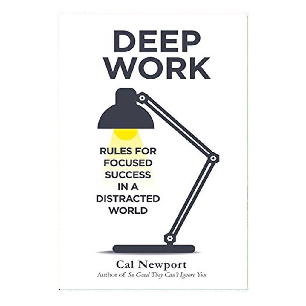 Deep Work: Rules for Focused Success in a Distracted World (English)