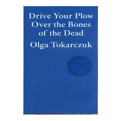 Drive Your Plow Over The Bones Of The Dead (English)