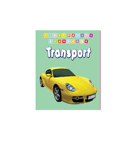 First Padded Board Book - Transport (English)