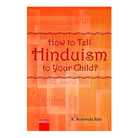 How To Tell Hinduism To Your Child? (English) - 2016 - Chirukaanuka