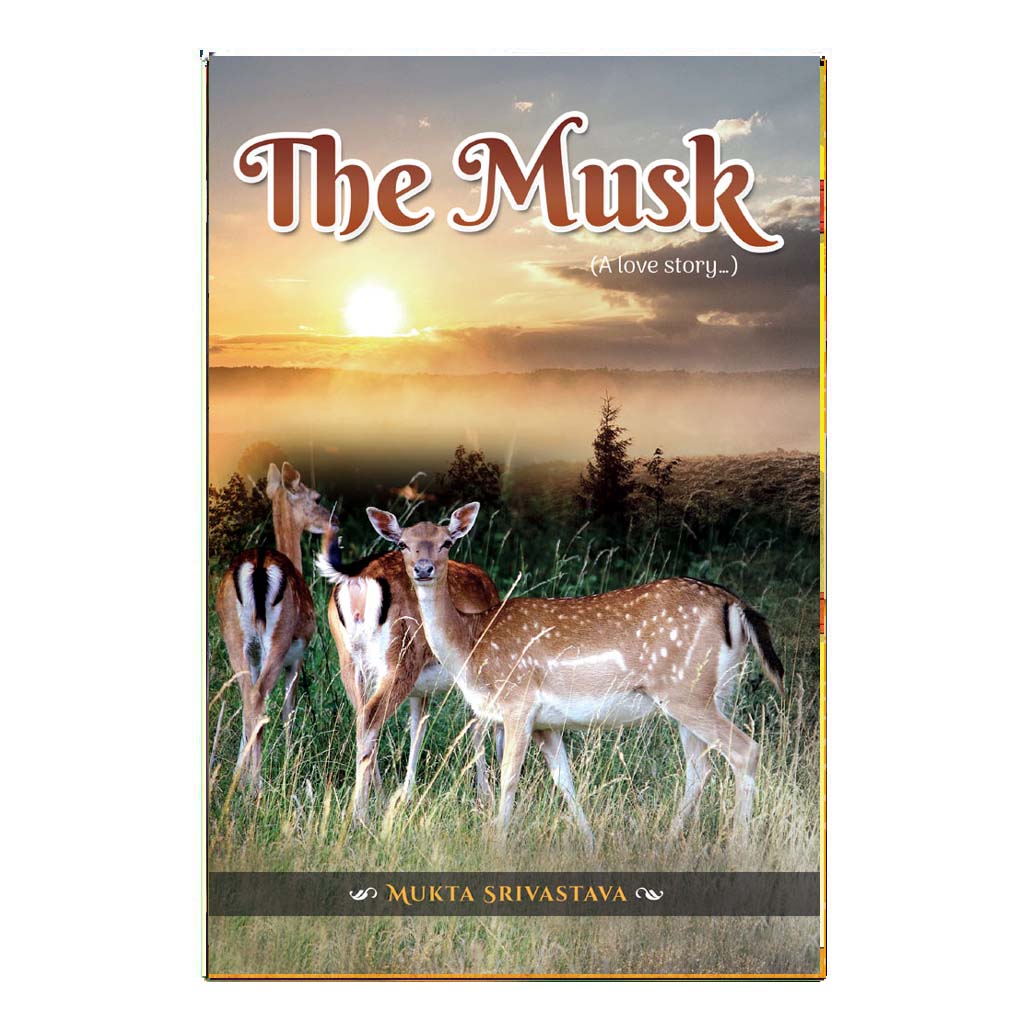 The Musk (A love story) (English)