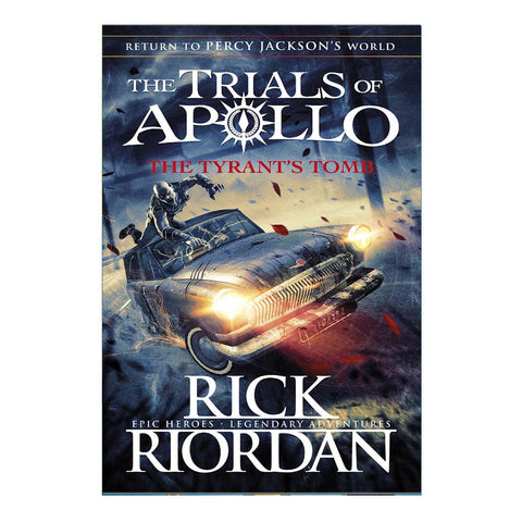 The Tyrant’s Tomb (The Trials Of Apollo Book 4) (English)