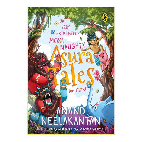 The Very, Extremely, Most Naughty Asura Tales For Kids (English)