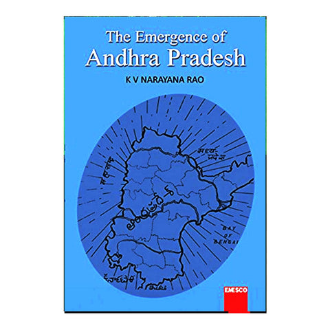 The Emergence of Andhra Pradesh (English) - 2017 - Chirukaanuka